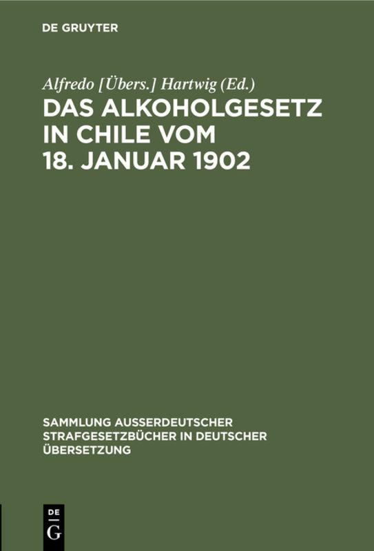 Cover-Bild Das Alkoholgesetz in Chile vom 18. Januar 1902