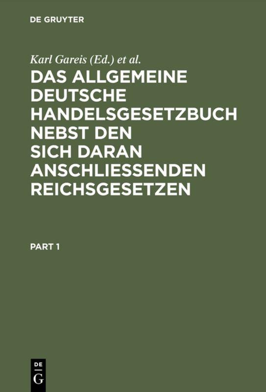 Cover-Bild Das allgemeine deutsche Handelsgesetzbuch nebst den sich daran anschließenden Reichsgesetzen