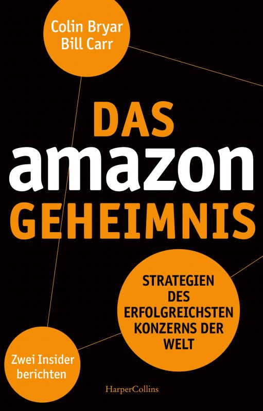 Cover-Bild Das Amazon-Geheimnis – Strategien des erfolgreichsten Konzerns der Welt. Zwei Insider berichten
