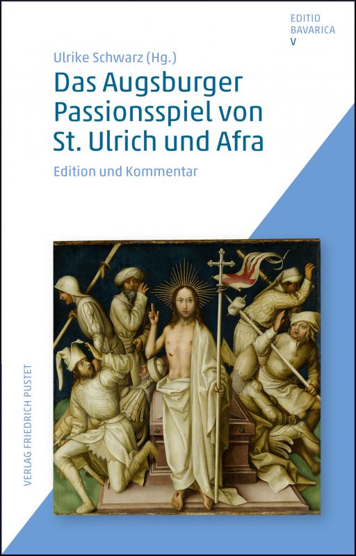 Cover-Bild Das Augsburger Passionsspiel von St. Ulrich und Afra
