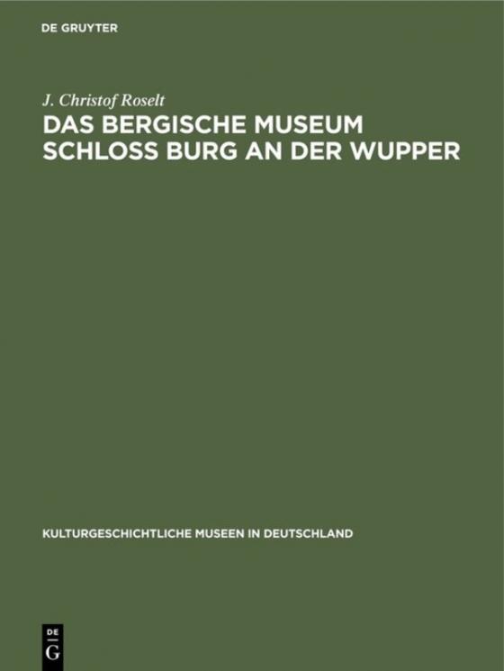 Cover-Bild Das Bergische Museum Schloss Burg an der Wupper