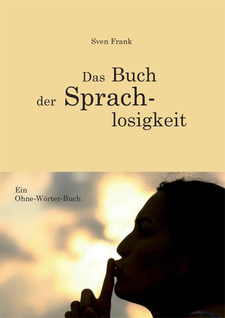 Cover-Bild Das Buch der Sprachlosigkeit