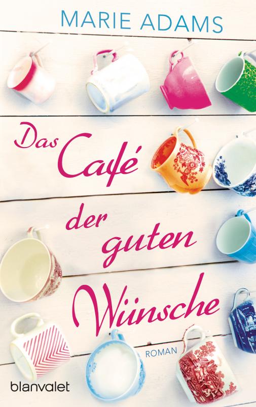 Cover-Bild Das Café der guten Wünsche