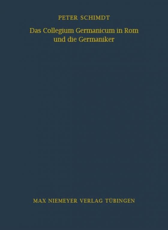 Cover-Bild Das Collegium Germanicum in Rom und die Germaniker