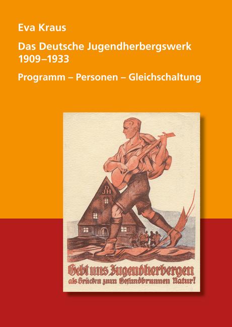 Cover-Bild Das Deutsche Jugendherbergswerk 1909 - 1933