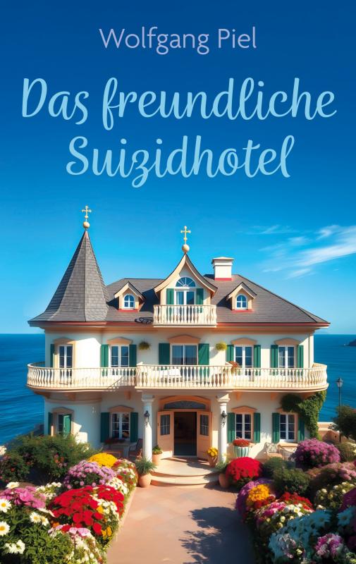 Cover-Bild Das freundliche Suizidhotel