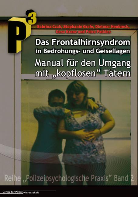 Cover-Bild Das Frontalhirnsyndrom in Bedrohungs- und Geisellagen