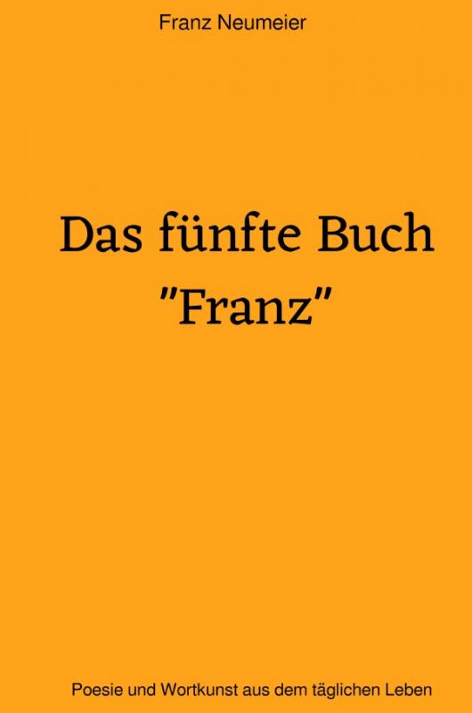 Cover-Bild Das fünfte Buch "Franz"
