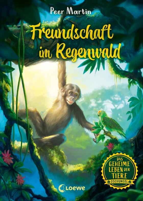 Cover-Bild Das geheime Leben der Tiere (Dschungel) - Freundschaft im Regenwald