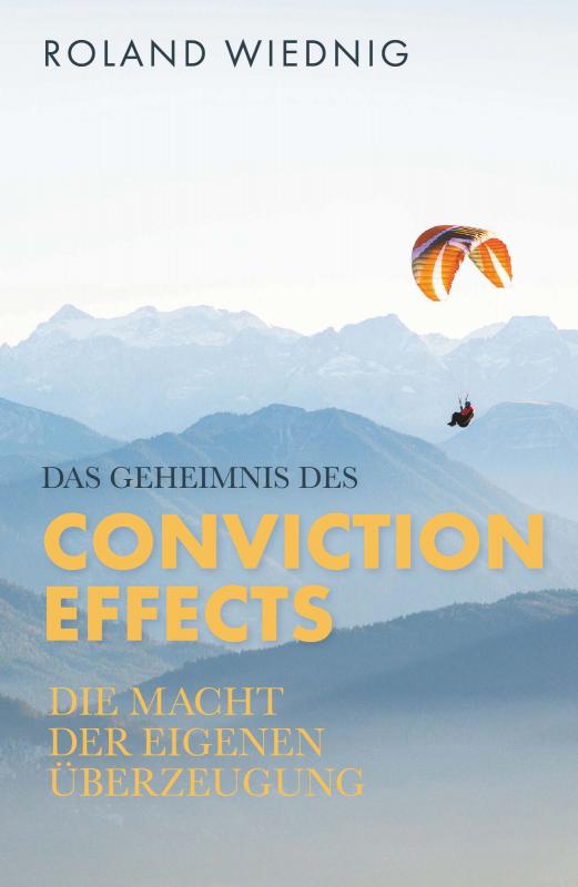 Cover-Bild Das Geheimnis des Conviction Effects