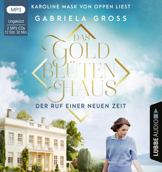 Cover-Bild Das Goldblütenhaus - Der Ruf einer neuen Zeit