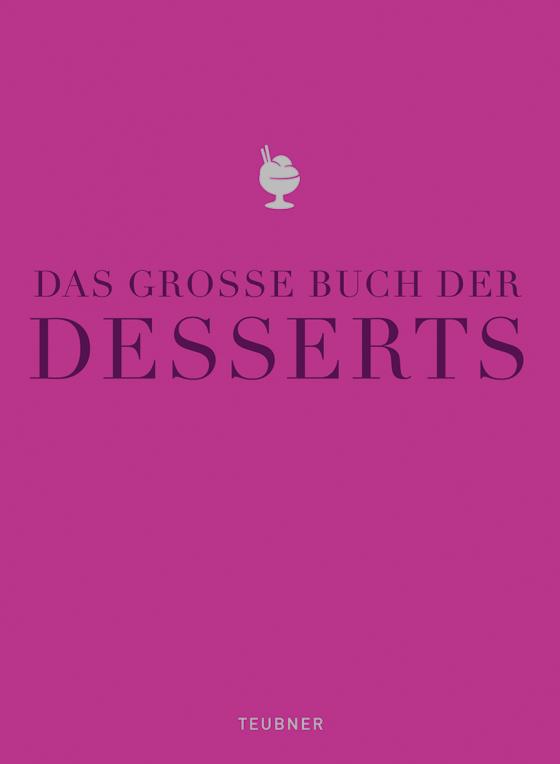 Cover-Bild Das große Buch der Desserts