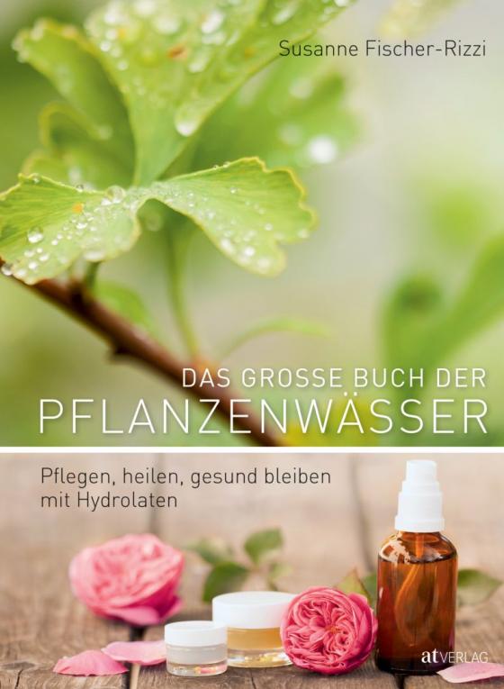 Cover-Bild Das grosse Buch der Pflanzenwässer - eBook