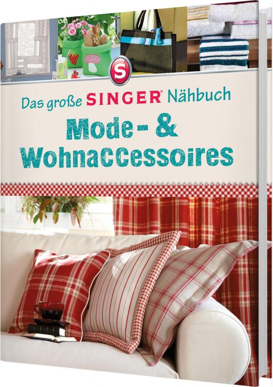 Cover-Bild Das große Singer Nähbuch Mode-& Wohnaccessoires