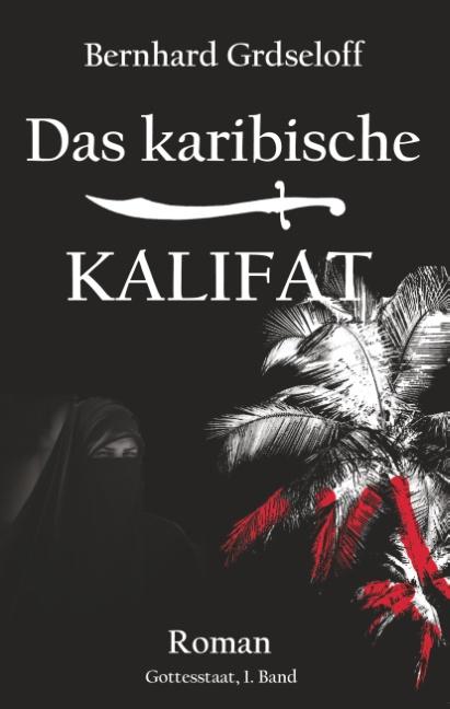 Cover-Bild Das karibische Kalifat