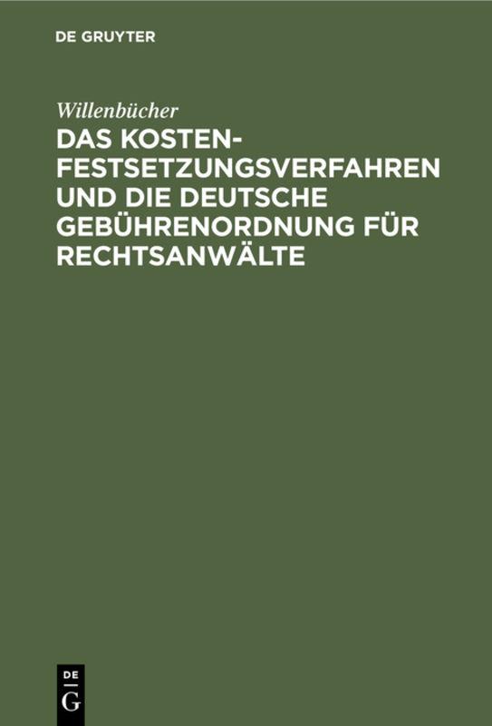 Cover-Bild Das Kostenfestsetzungsverfahren und die Deutsche Gebührenordnung für Rechtsanwälte