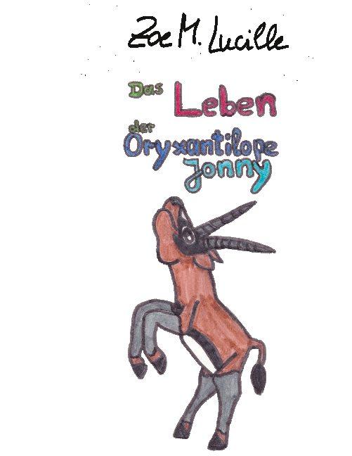 Cover-Bild Das Leben der Oryxantilope Jonny