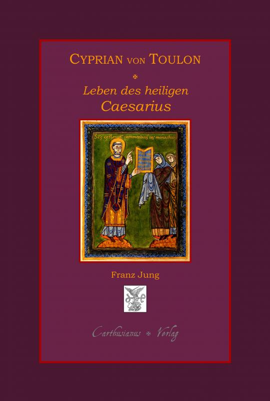 Cover-Bild Das Leben des Heiligen Caesarius von Arles