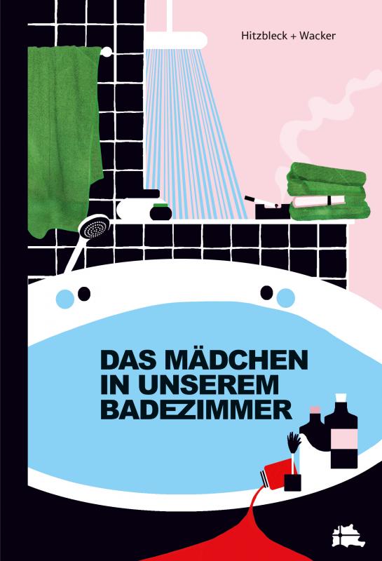Cover-Bild Das Mädchen in unserem Badezimmer