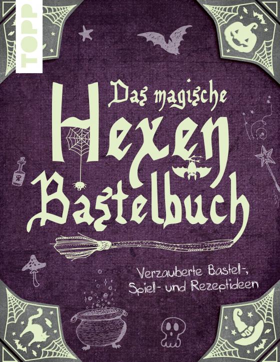 Cover-Bild Das magische Hexen-Bastelbuch