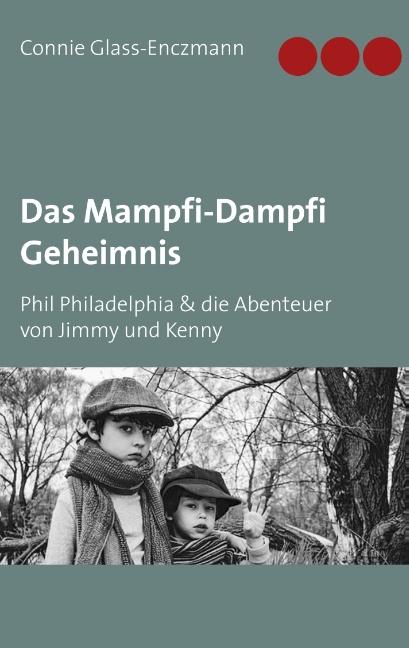 Cover-Bild Das Mampfi-Dampfi Geheimnis