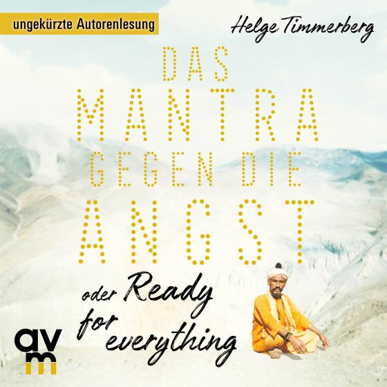 Cover-Bild Das Mantra gegen die Angst oder Ready for everything