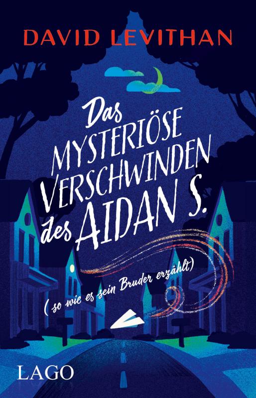 Cover-Bild Das mysteriöse Verschwinden des Aidan S. (so wie es sein Bruder erzählt)