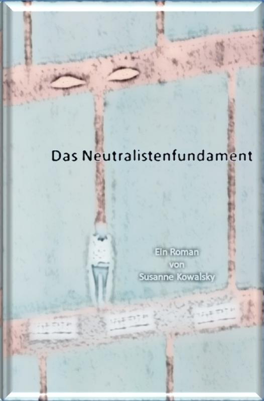 Cover-Bild Das Neutralistenfundament