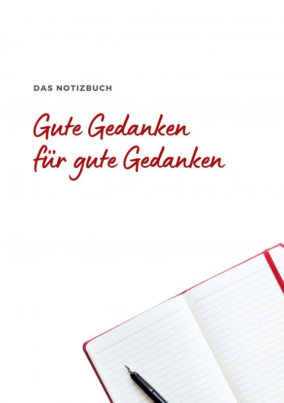 Cover-Bild Das Notizbuch Gute Gedanken für Gute Gedanken