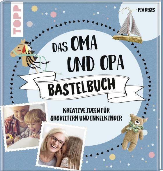 Cover-Bild Das Oma und Opa Bastelbuch