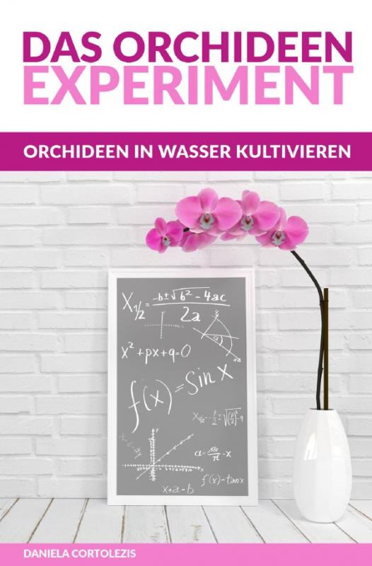 Cover-Bild Das Orchideen-Experiment