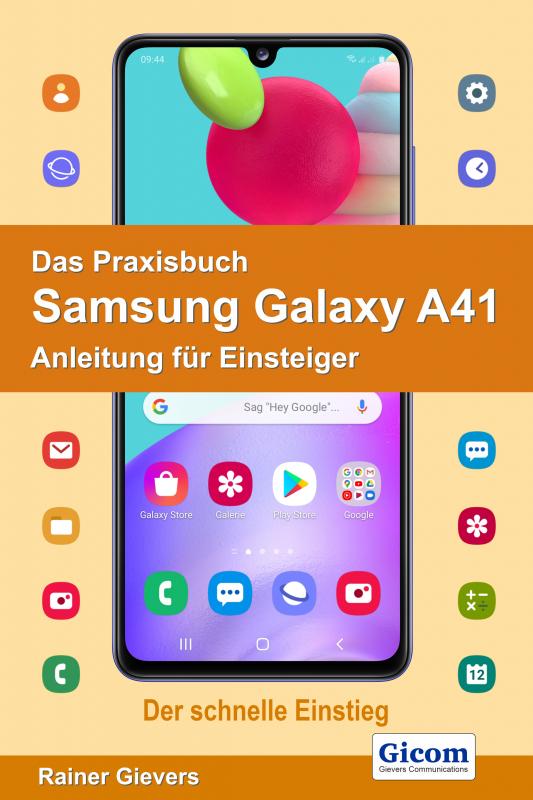 Cover-Bild Das Praxisbuch Samsung Galaxy A41 - Anleitung für Einsteiger