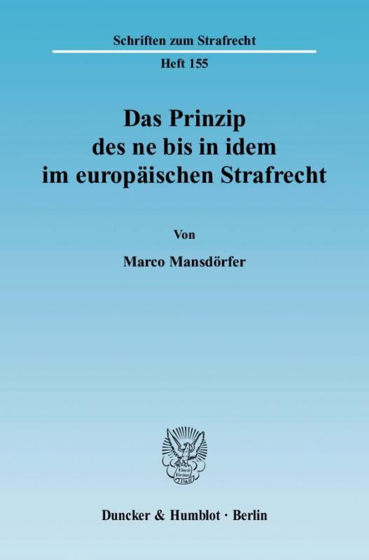 Cover-Bild Das Prinzip des ne bis in idem im europäischen Strafrecht.