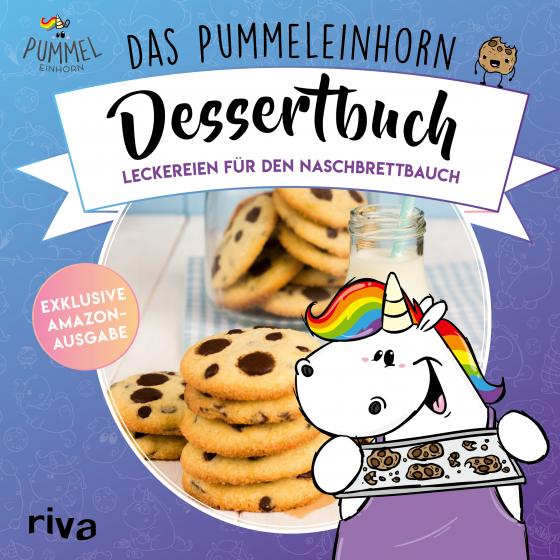 Cover-Bild Das Pummeleinhorn-Dessertbuch. Exklusive Amazon-Ausgabe. Softcover