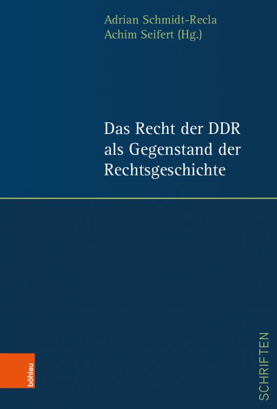 Cover-Bild Das Recht der DDR als Gegenstand der Rechtsgeschichte