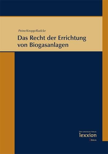 Cover-Bild Das Recht der Errichtung von Biogasanlagen