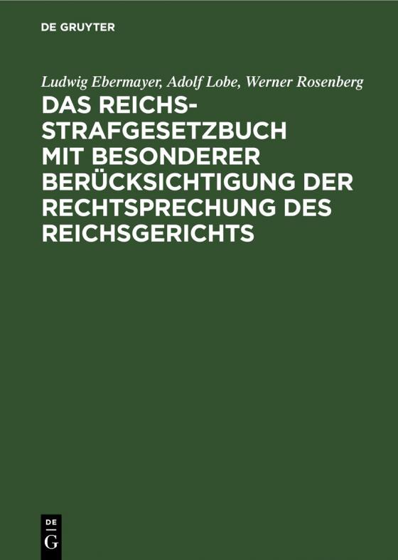 Cover-Bild Das Reichs-Strafgesetzbuch mit besonderer Berücksichtigung der Rechtsprechung des Reichsgerichts