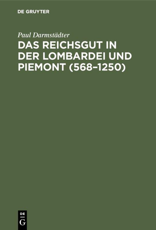 Cover-Bild Das Reichsgut in der Lombardei und Piemont (568–1250)