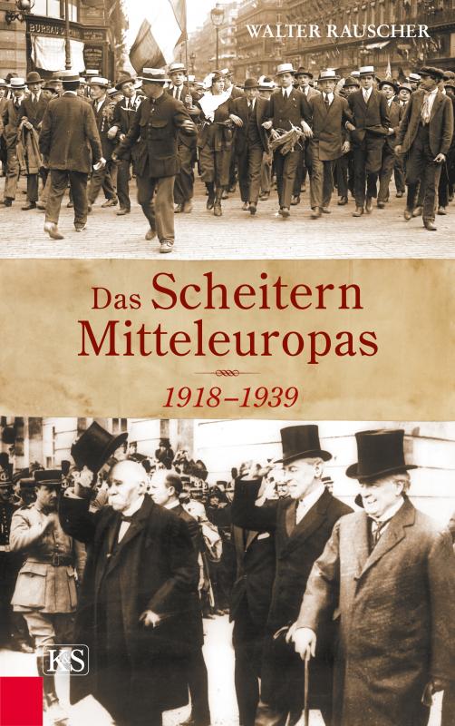 Cover-Bild Das Scheitern Mitteleuropas 1918-1939