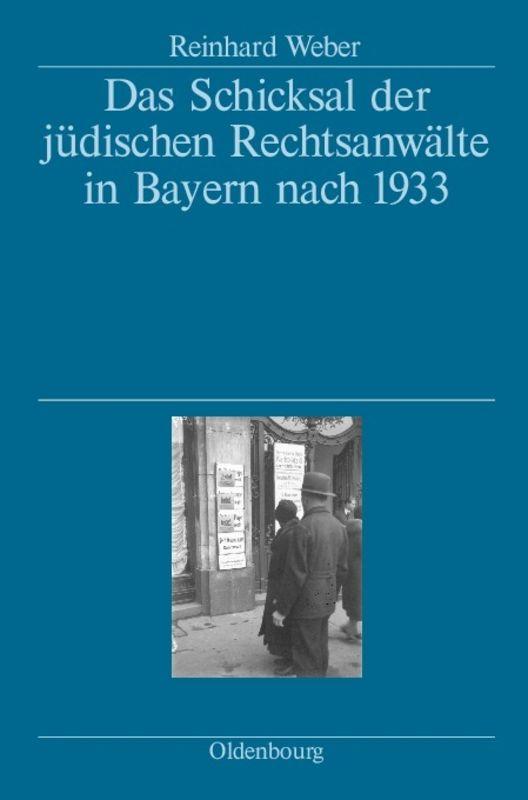 Cover-Bild Das Schicksal der jüdischen Rechtsanwälte in Bayern nach 1933