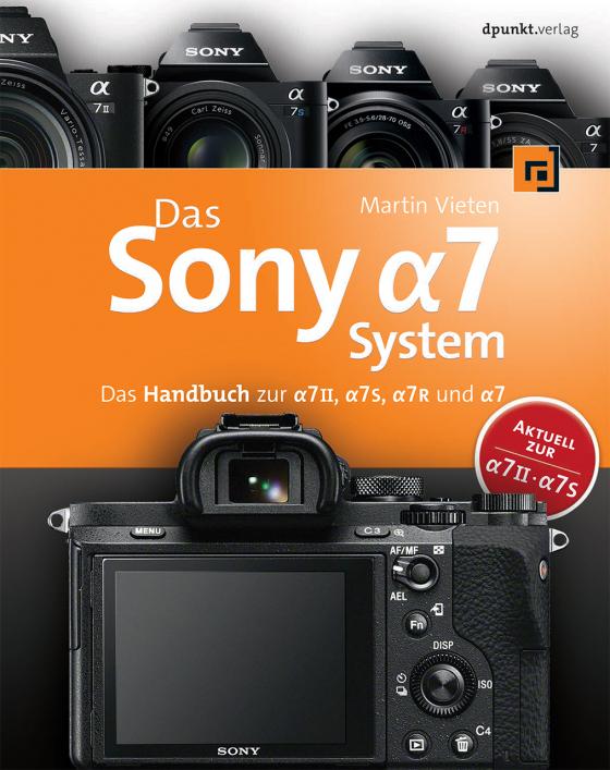 Cover-Bild Das Sony Alpha 7 System
