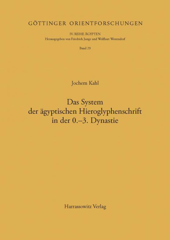 Cover-Bild Das System der ägyptischen Hieroglyphenschrift in der 0.-3. Dynastie
