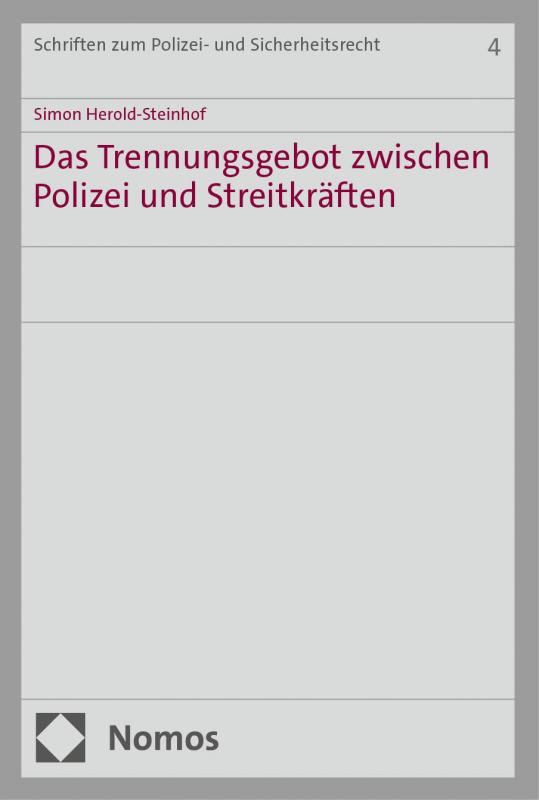 Cover-Bild Das Trennungsgebot zwischen Polizei und Streitkräften
