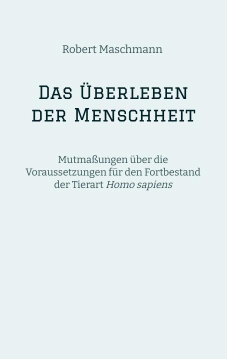 Cover-Bild Das Überleben der Menschheit