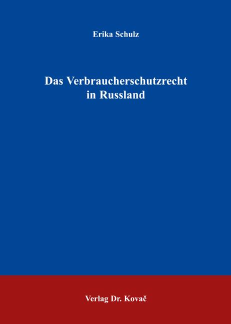 Cover-Bild Das Verbraucherschutzrecht in Russland