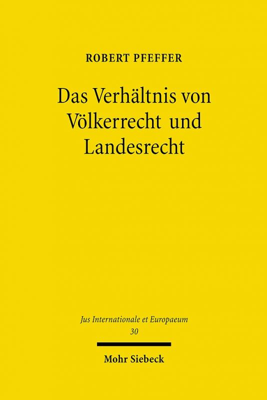 Cover-Bild Das Verhältnis von Völkerrecht und Landesrecht
