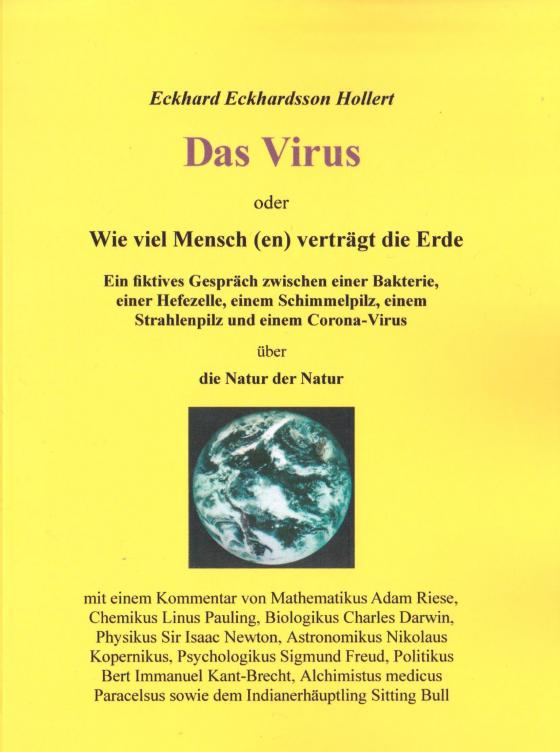 Cover-Bild Das Virus oder Wie viel Mensch(en) verträgt die Erde