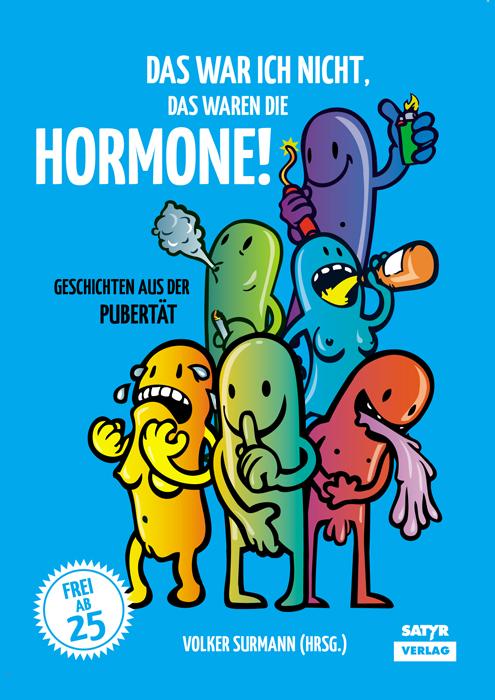Cover-Bild Das war ich nicht, das waren die Hormone!