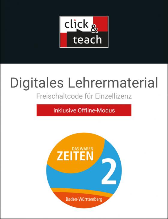 Cover-Bild Das waren Zeiten – Neue Ausgabe Baden-Württemberg / Das waren Zeiten BW click & teach 2 Box