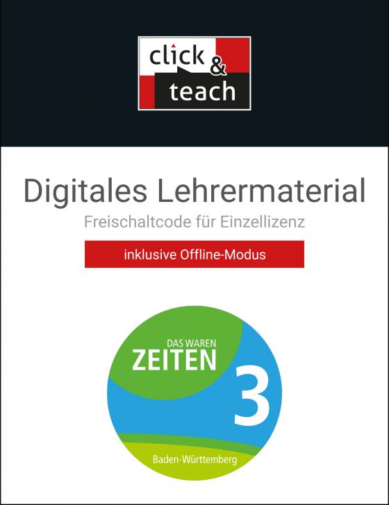 Cover-Bild Das waren Zeiten – Neue Ausgabe Baden-Württemberg / Das waren Zeiten BW click & teach 3 Box